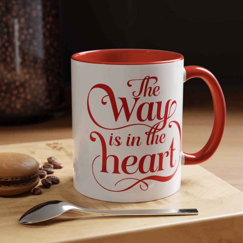 Accent Coffee Mug - 'The Way is in the Heart' Motivational Quote - Image 3