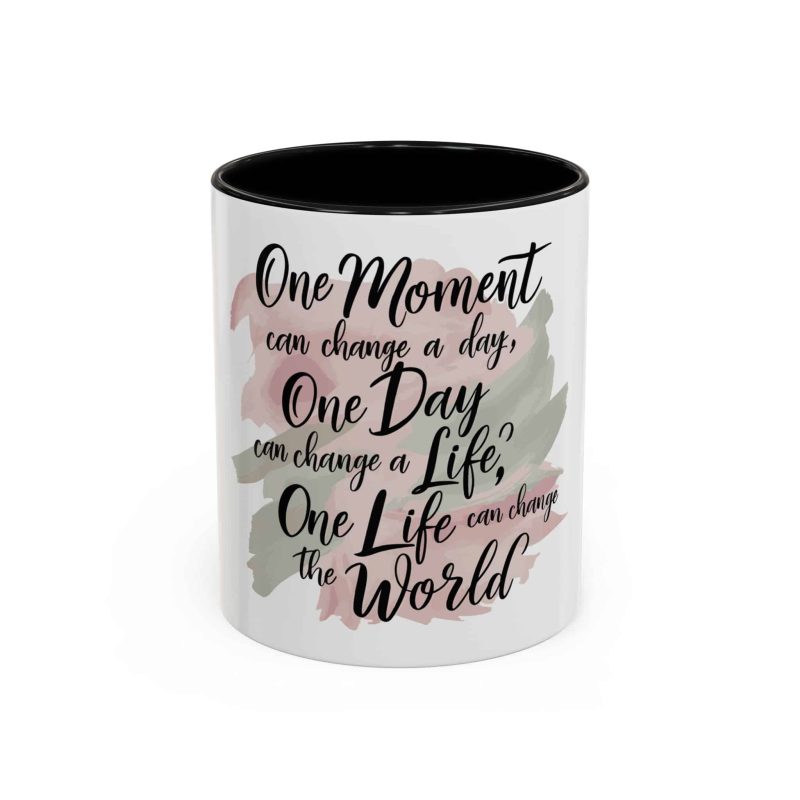 Accent Mug - Inspirational Quote 'One Day, One Moment, One Life' - Image 3