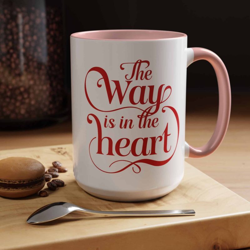 Accent Coffee Mug - 'The Way is in the Heart' Motivational Quote - Image 5