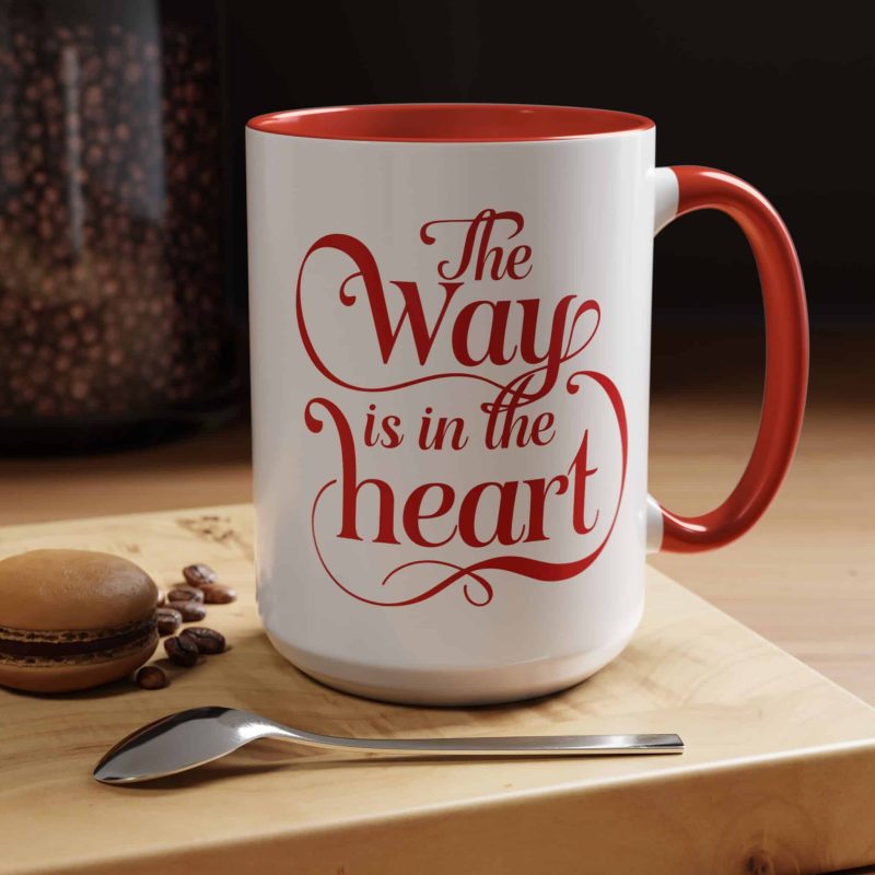 Accent Coffee Mug - 'The Way is in the Heart' Motivational Quote - Image 7