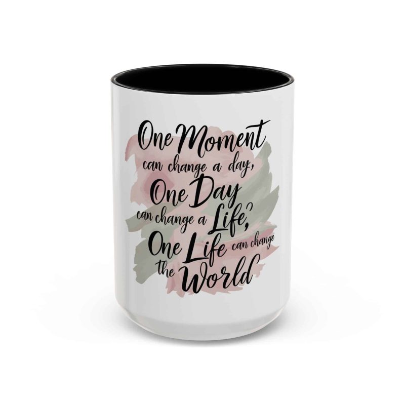 Accent Mug - Inspirational Quote 'One Day, One Moment, One Life' - Image 4