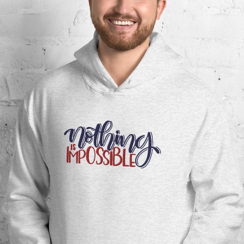 "Nothing is Impossible" Unisex Hoodie - Image 3